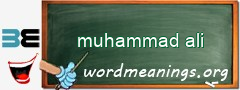 WordMeaning blackboard for muhammad ali